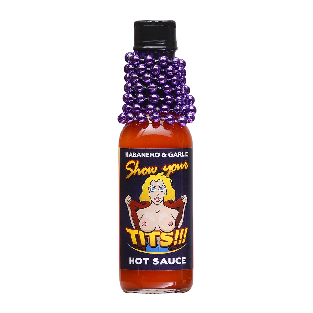 Show Your Tits!!! Hot Sauce With Mardi Gras Beads